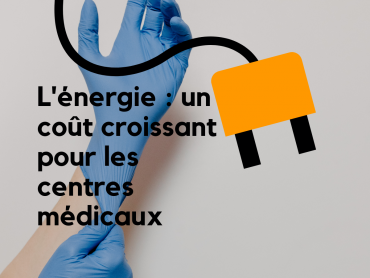 L'augmentation des coûts de l'énergie met en péril la qualité des soins de santé